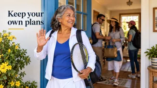 An older homeowner leaves for tennis while family guests prepare for their own outing. Text reads, “Keep your own plans.”