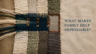 A family-care planning image about defining dependable help.