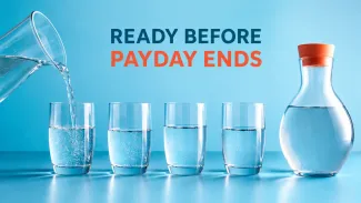 A pitcher fills four glasses beside a larger reserve vessel under the words “Ready Before Payday Ends.”